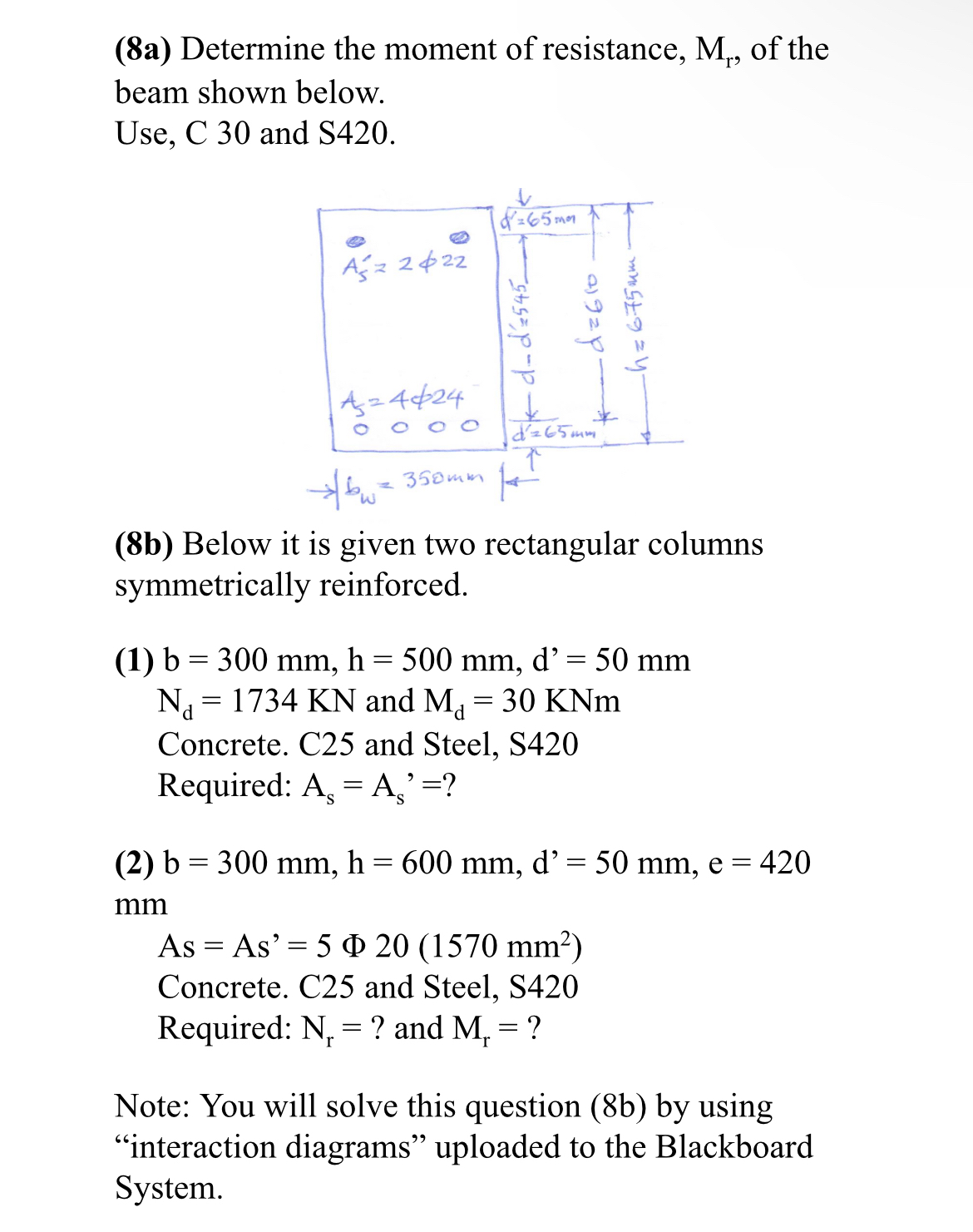 ( 8 a ) Determine the moment of resistance, M r ,