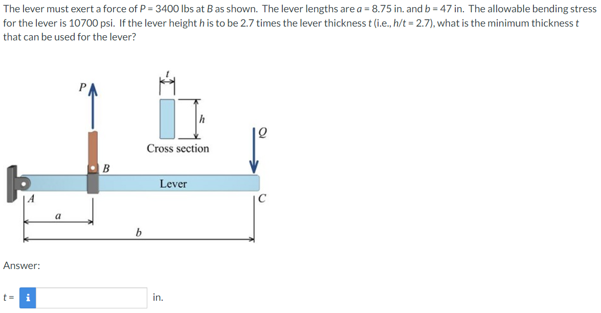 The lever must exert a force of P = 3 4 0 0 l b s