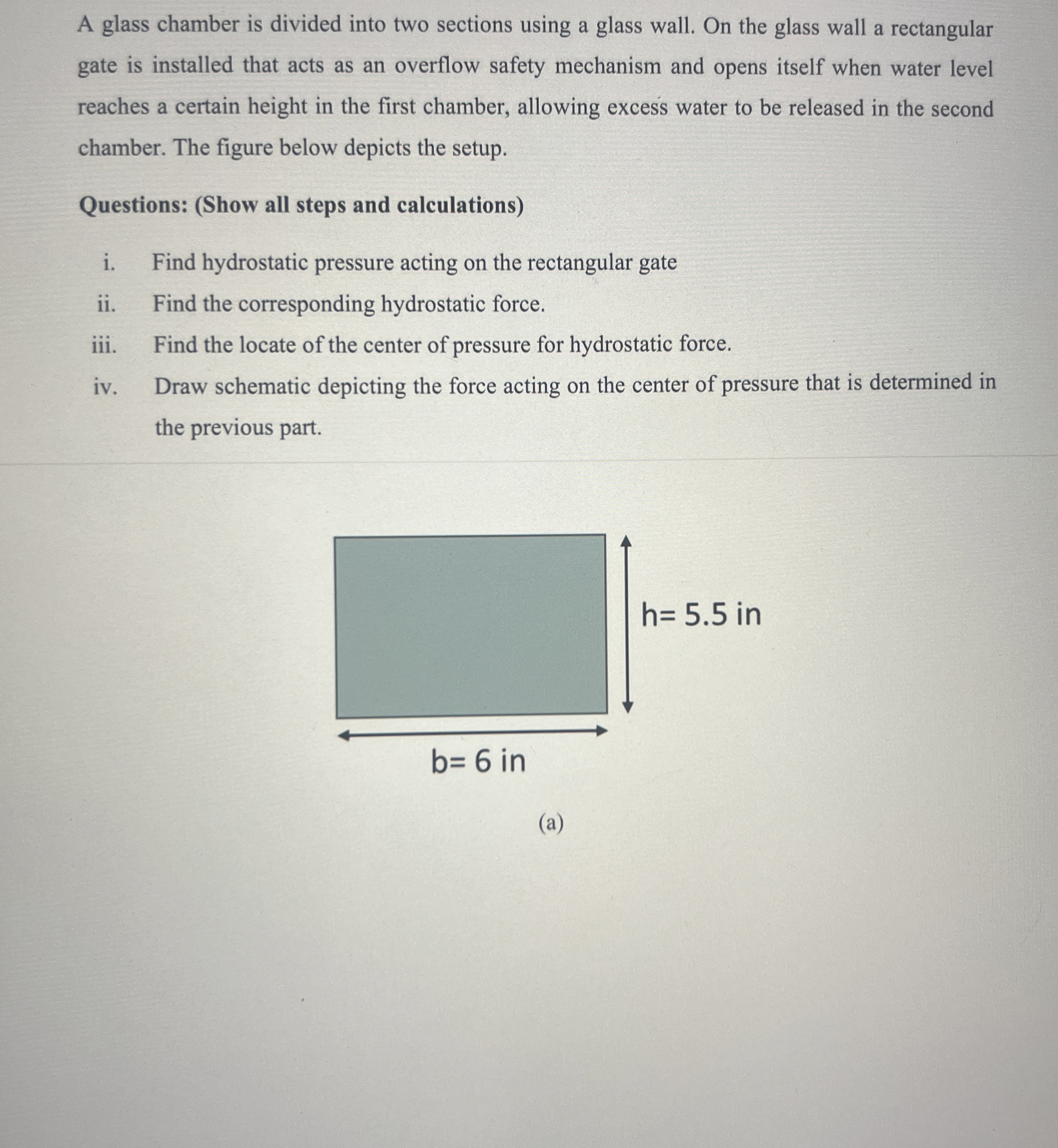 A glass chamber is divided into two sections