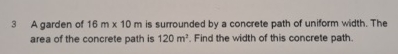 A garden of 1 6 m 1 0 m is surrounded by a