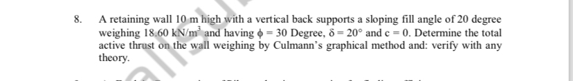 A retaining wall 1 0 m high with a vertical back