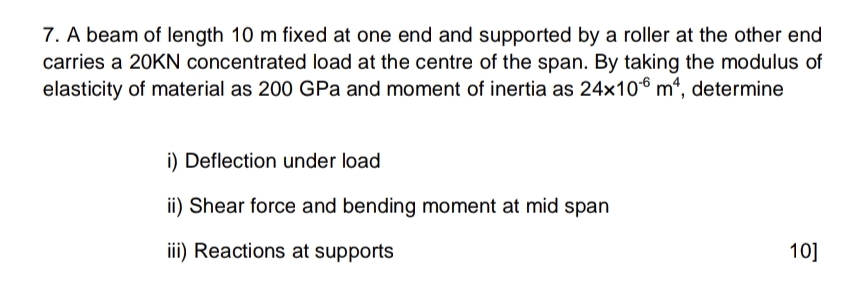 A beam of length 1 0 m fixed at one end and