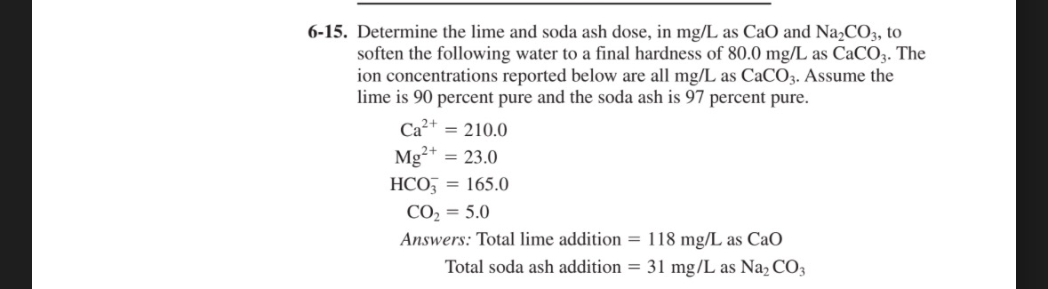 6 - 1 5 . Determine the lime and soda ash dose,