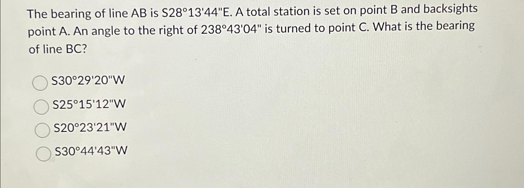 The bearing of line A B is S 2 8 1 3 ' 4 4 ' ' E