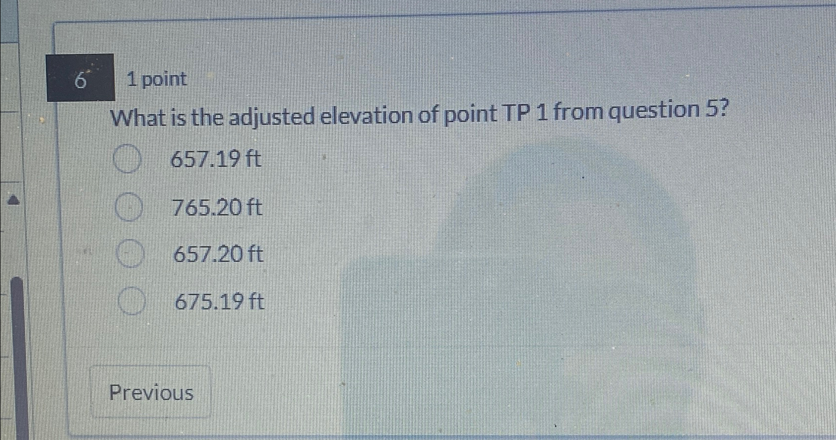 6 1 point What is the adjusted elevation of point