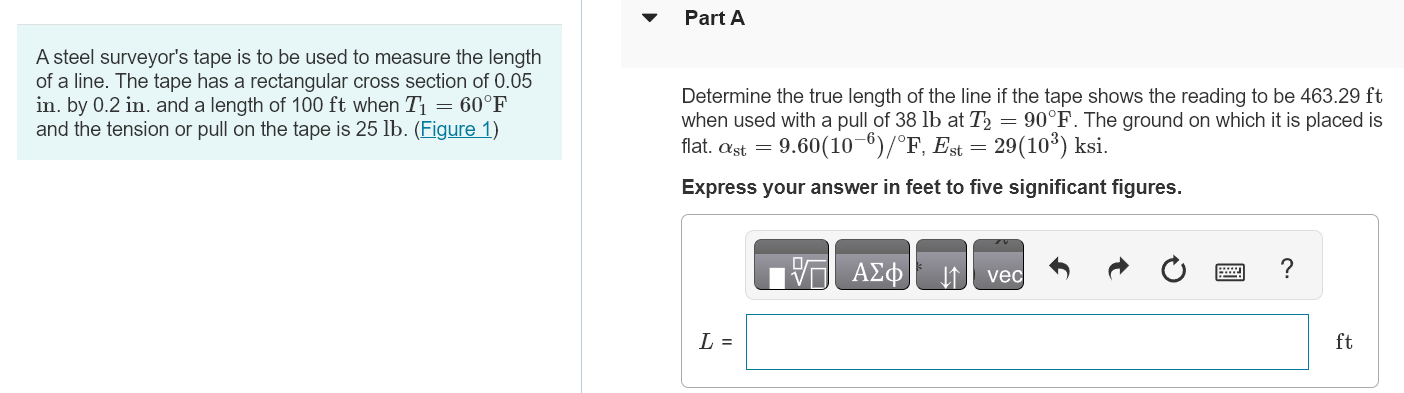 Part A A steel surveyor's tape is to be used to