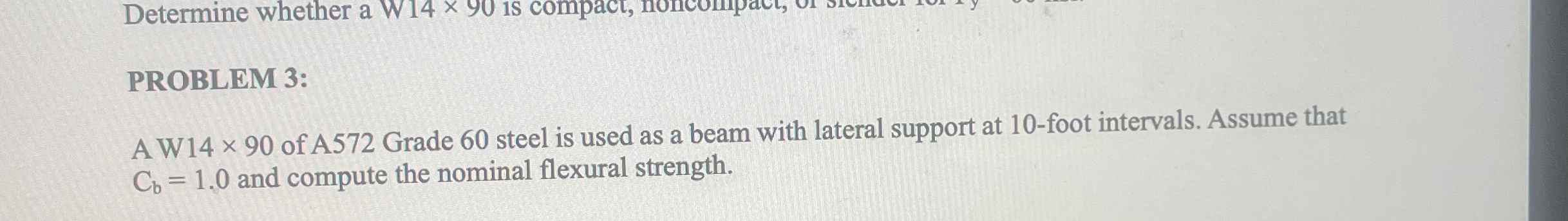 PROBLEM 3 : A W 1 4 9 0 of A 5 7 2 Grade 6 0