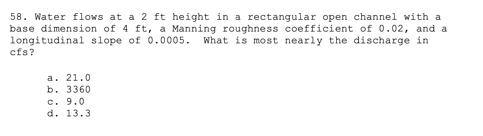 Water flows at a 2 ft height in a rectangular