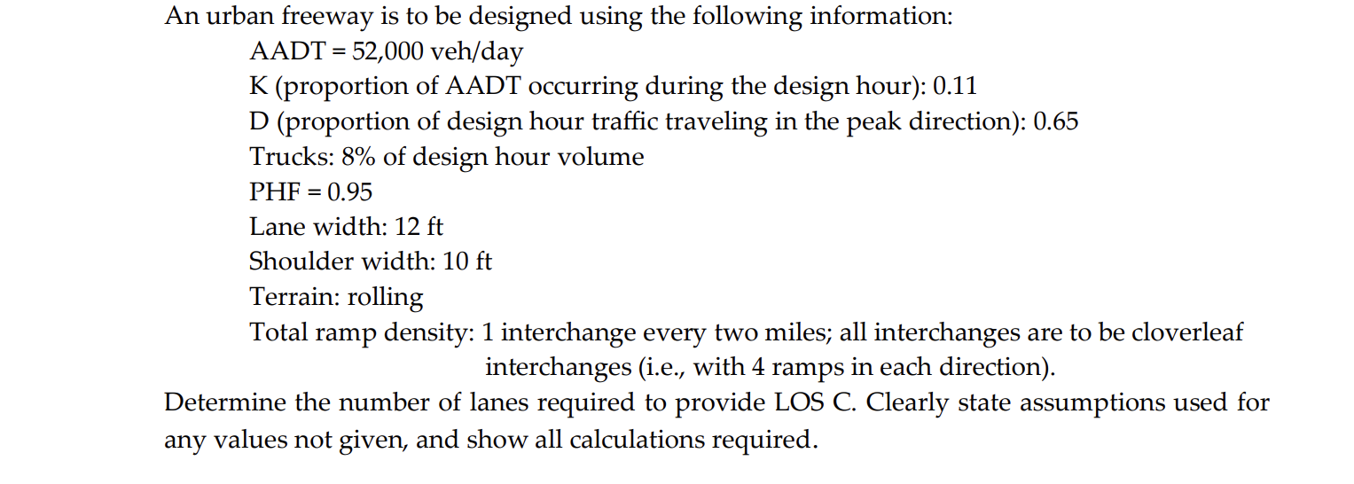 An urban freeway is to be designed using the