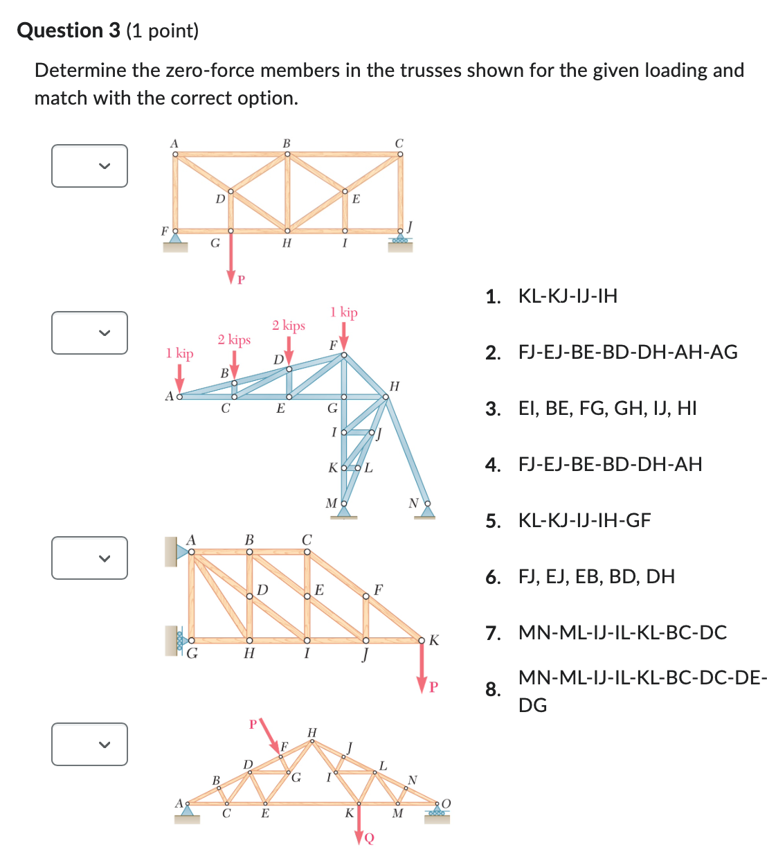Question 3 ( 1 point ) Determine the zero - force