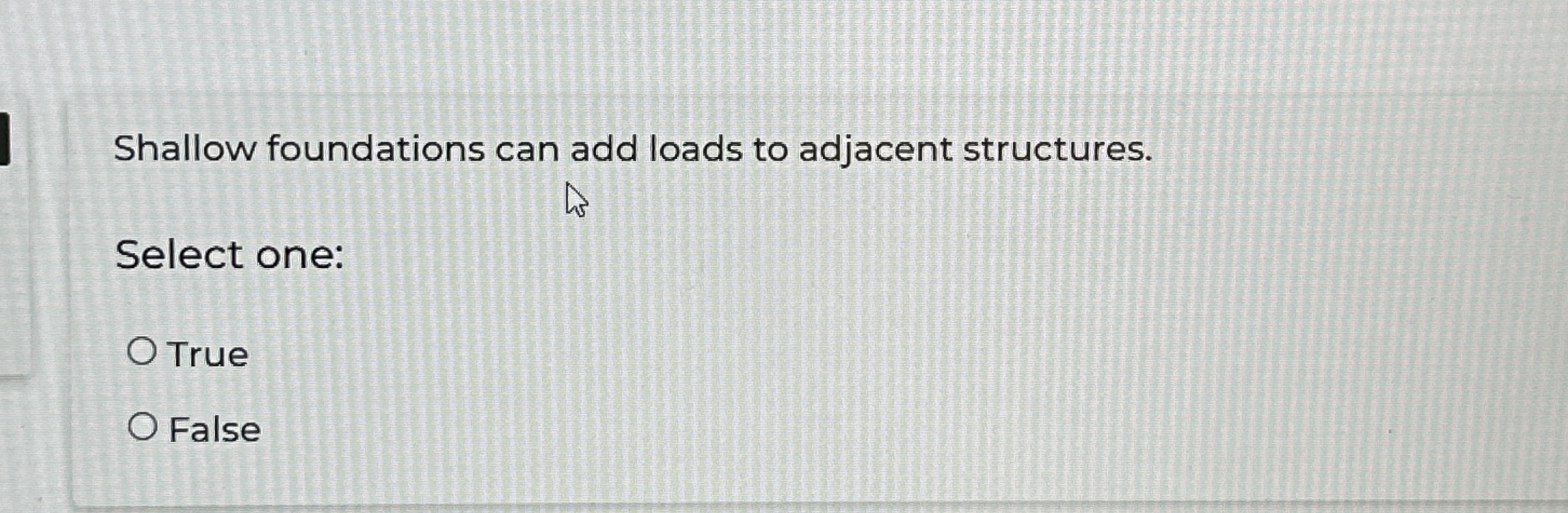 Shallow foundations can add loads to adjacent