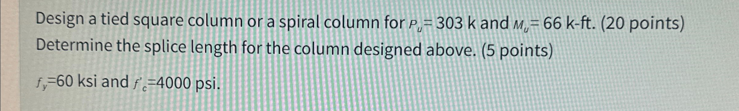 Design a tied square column or a spiral column