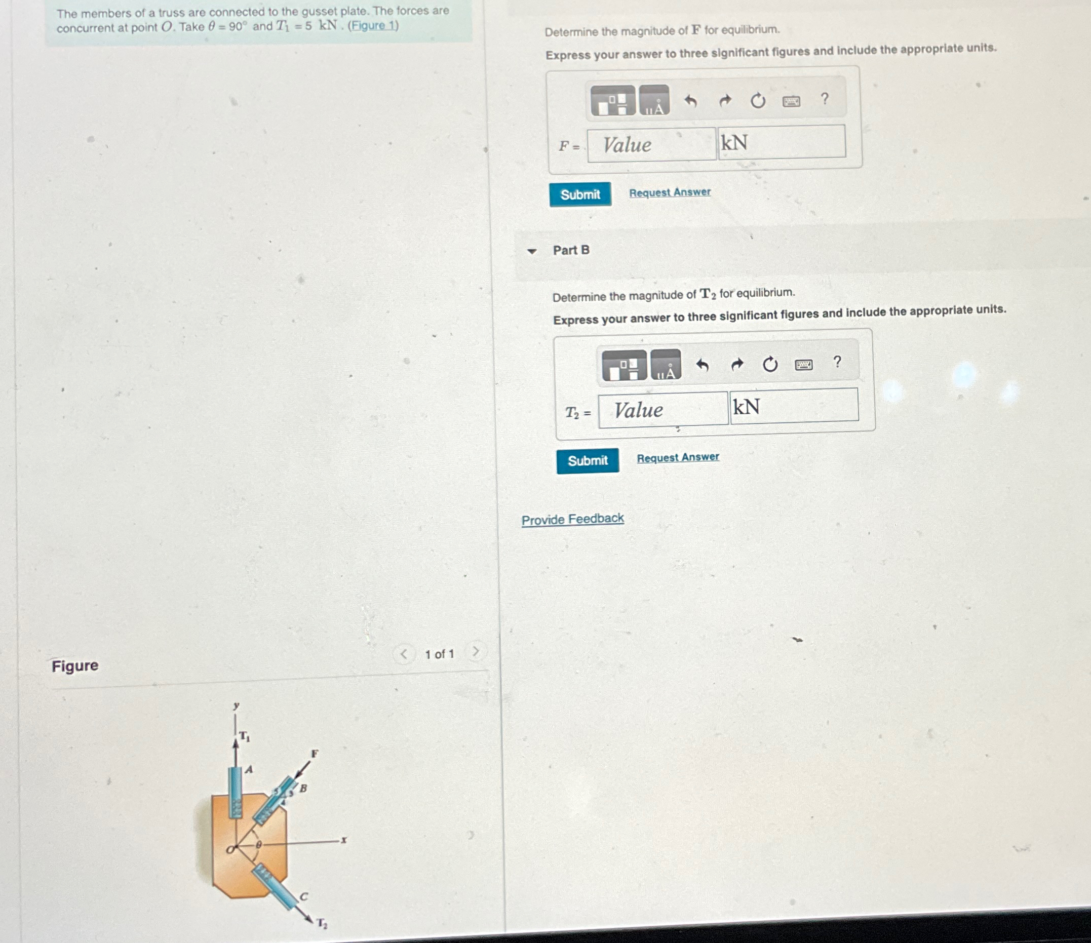 The members of a truss are connected to the