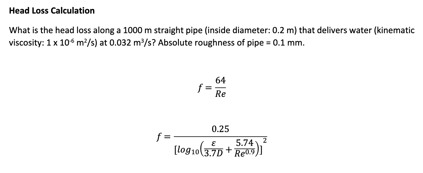 Head Loss Calculation What is the head loss along