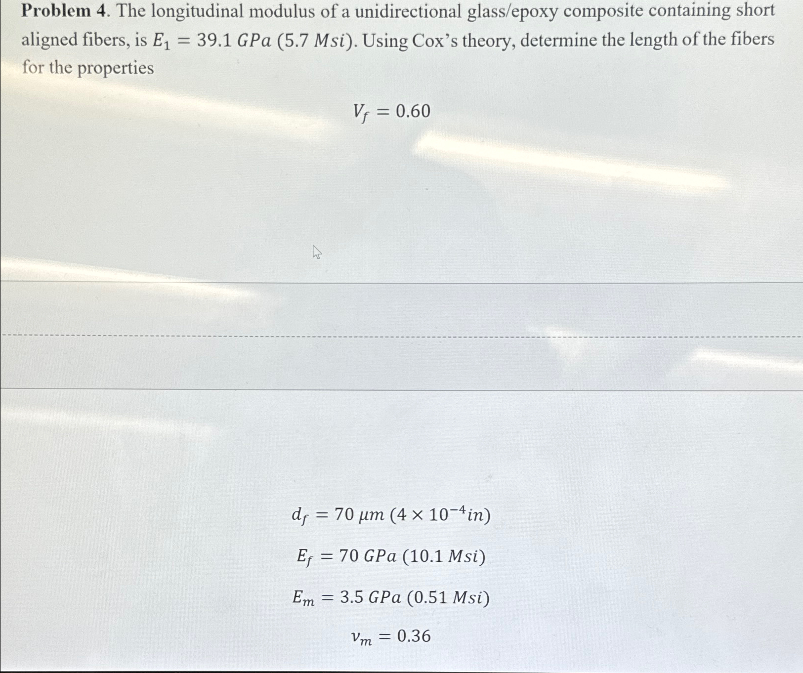 Problem 4. The longitudinal modulus of a