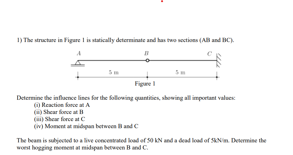 The structure in Figure 1 is statically