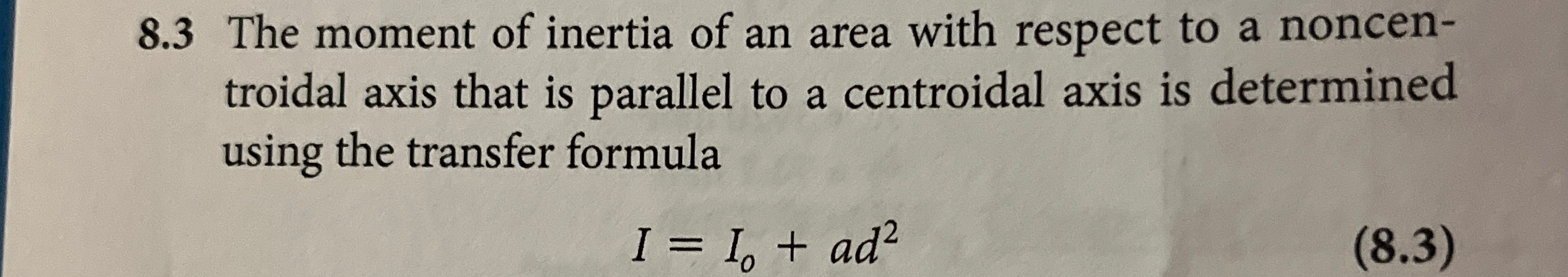 8 . 3 The moment of inertia of an area with