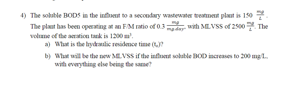 The soluble BOD 5 in the influent to a secondary