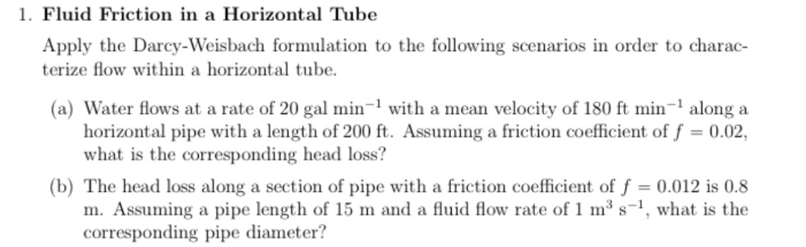 Fluid Friction in a Horizontal Tube Apply the