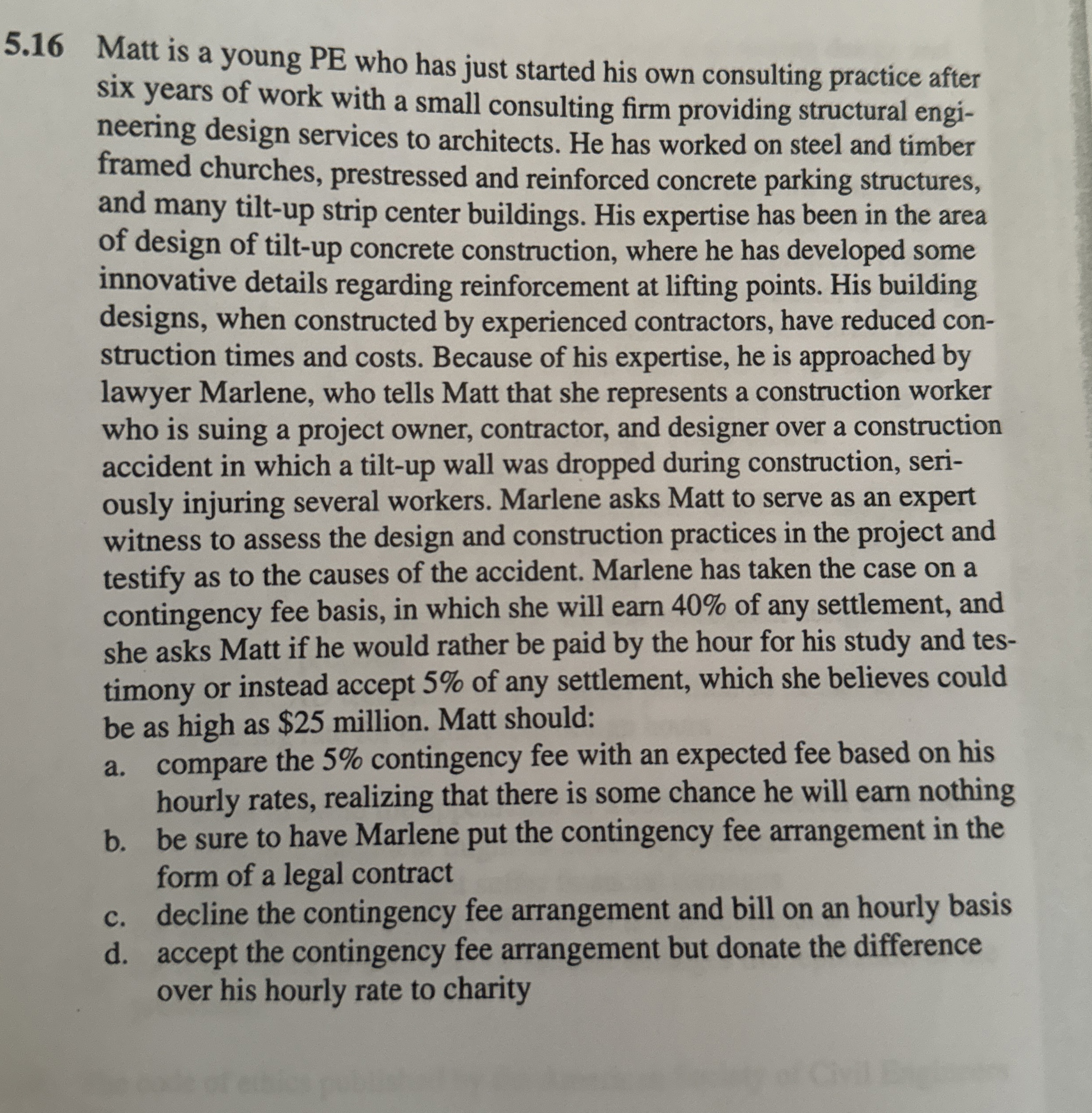 5 . 1 6 Matt is a young PE who has just started