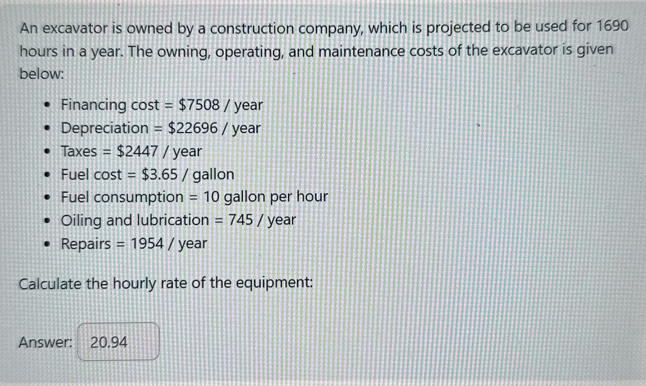 An excavator is owned by a construction company,