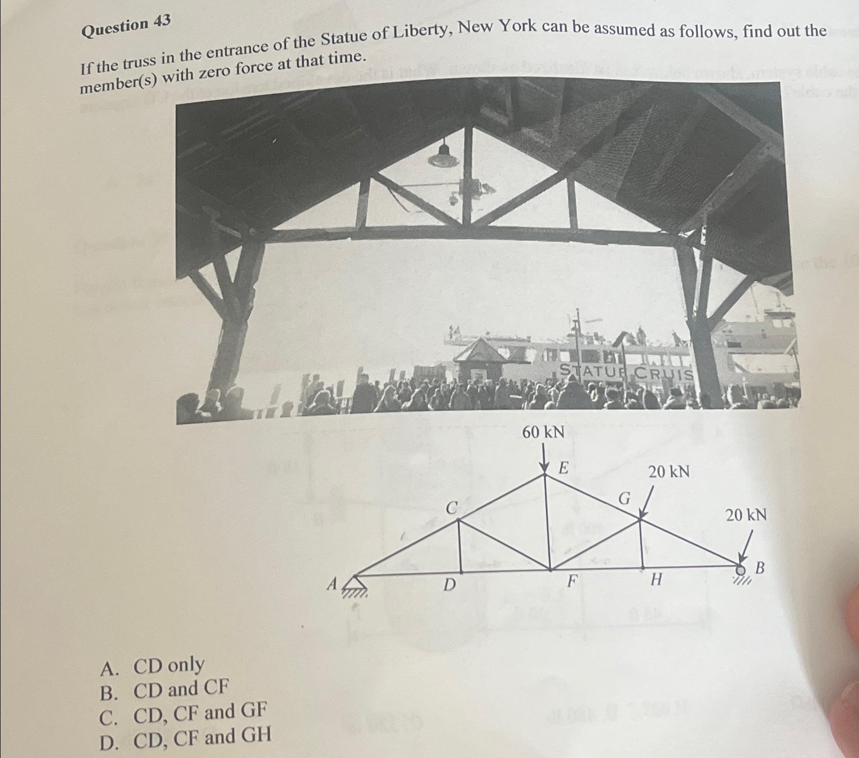 Question 4 3 If the truss in the entrance of the