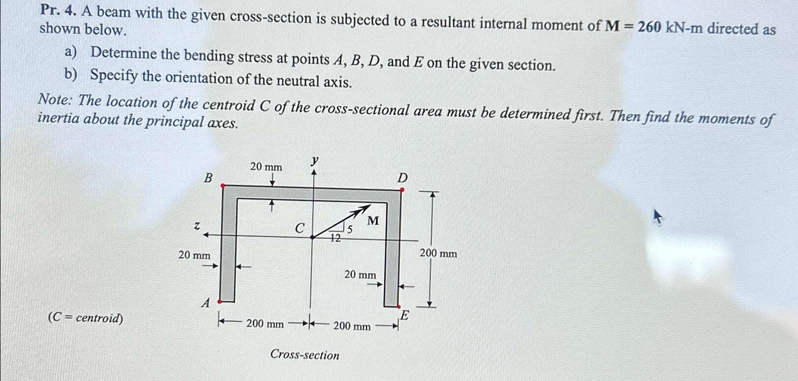 Pr . 4 . A beam with the given cross - section is