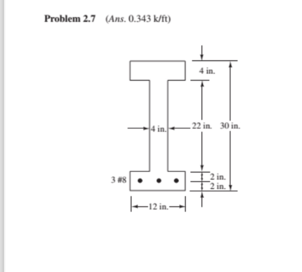 Problem 2 . 7 ( Ans . 0 . 3 4 3 k / ft )