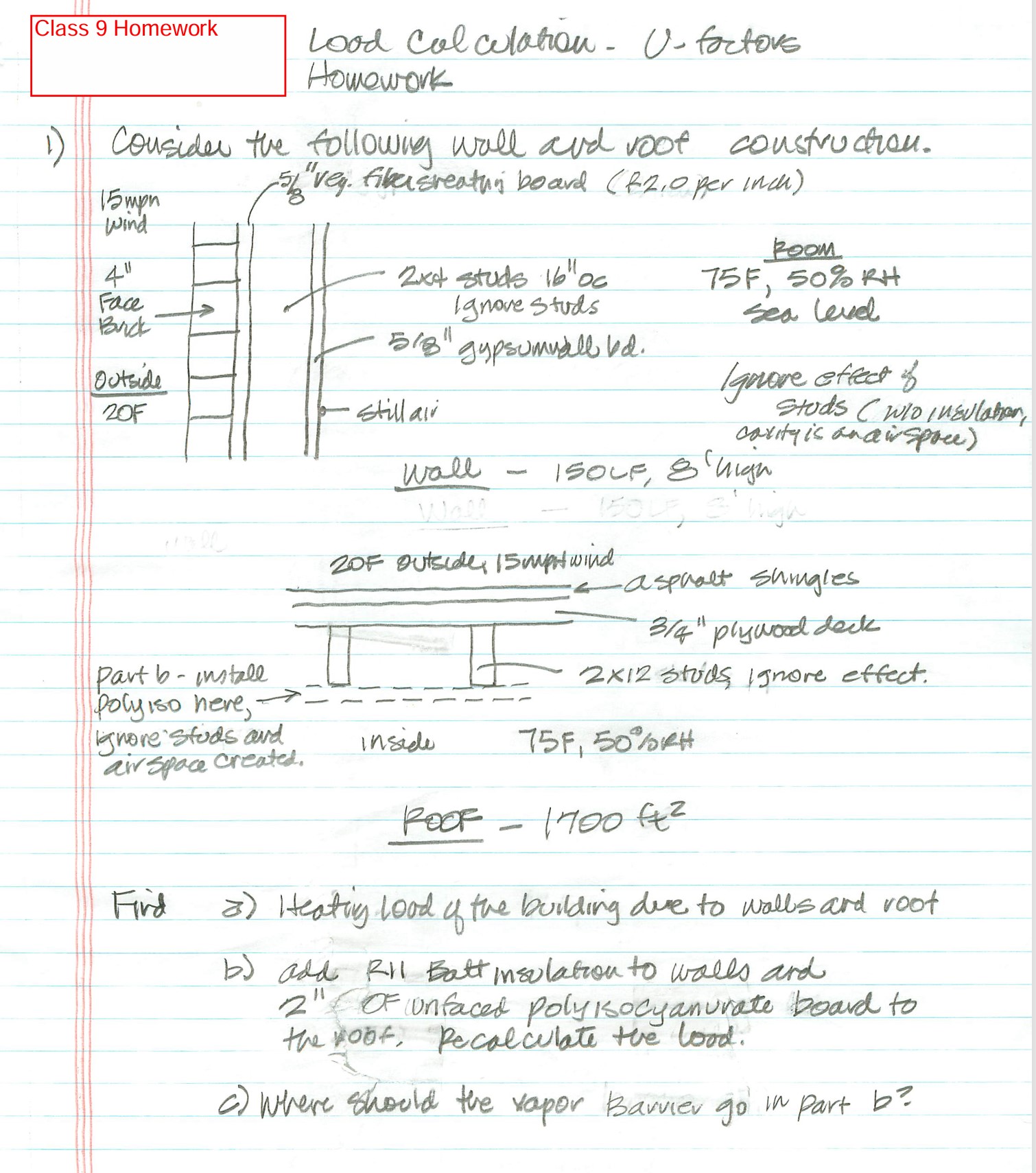 Consider the following wall and roof