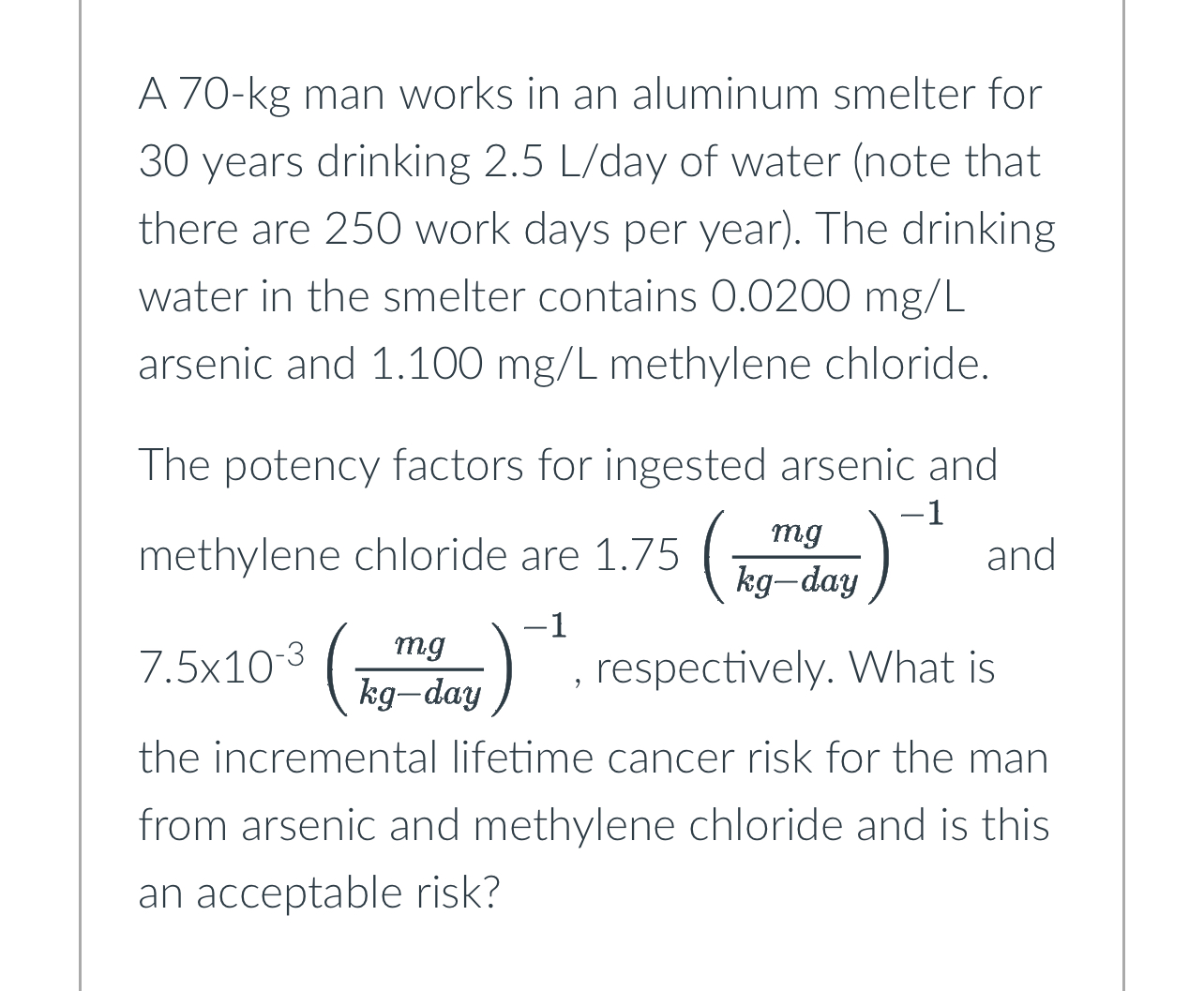 A 7 0 - kg man works in an aluminum smelter for 3