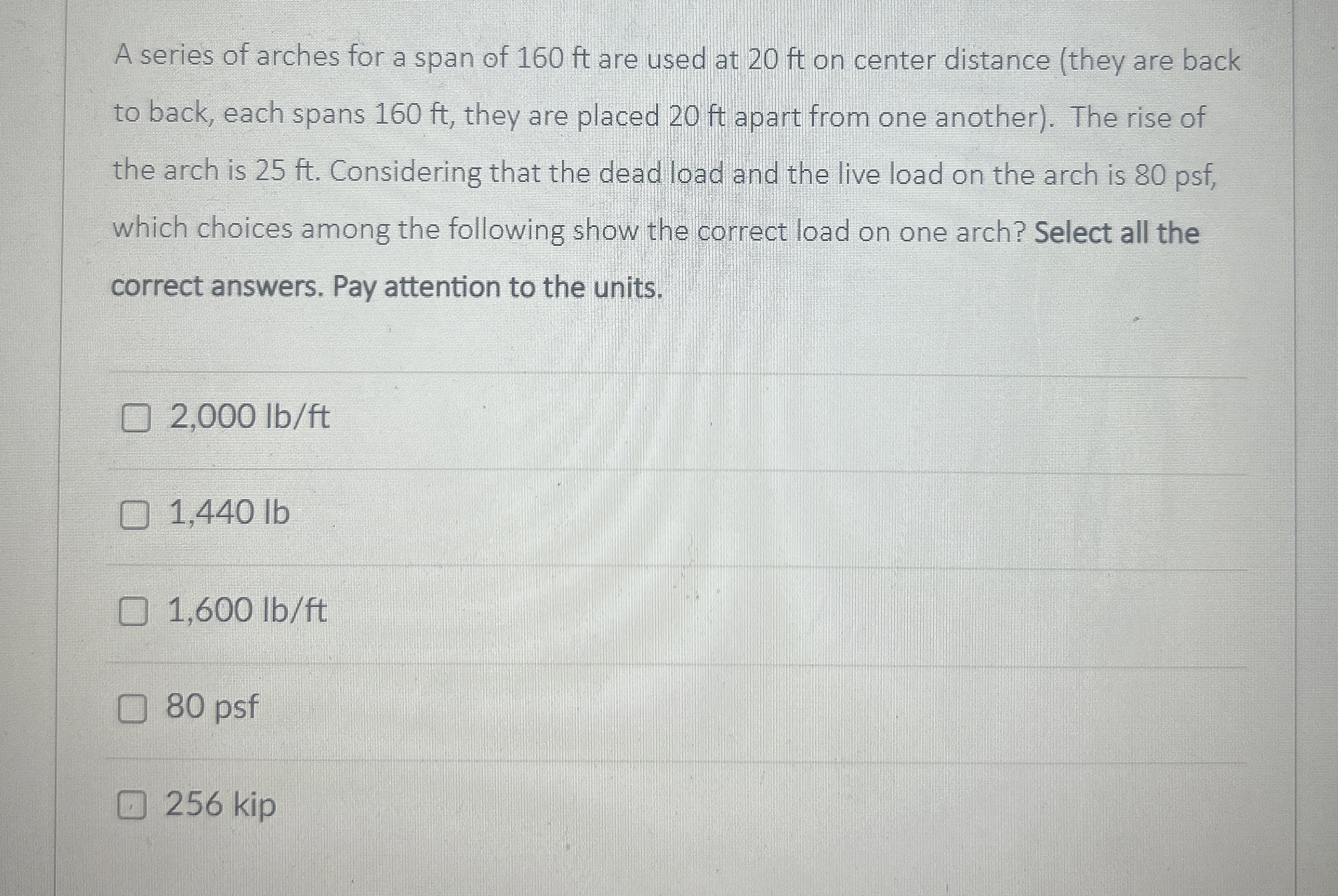 A series of arches for a span of 1 6 0 f t are