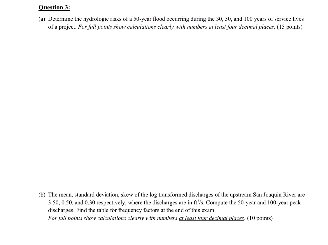 Question 3 : ( a ) Determine the hydrologic risks