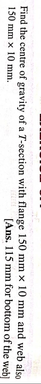 Find the centre of gravity of a T - section with