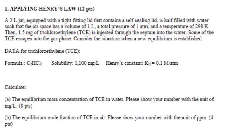 APPLYING HENRY'S LAW ( 1 2 pts ) A 2 L jar,