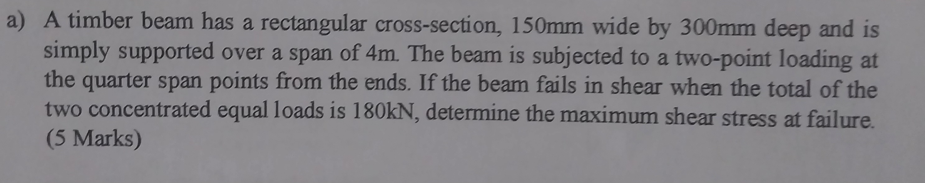 a ) A timber beam has a rectangular cross -