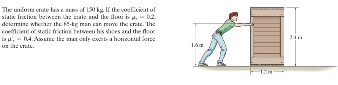 The uniform crate has a mass of 1 5 0 k g . If