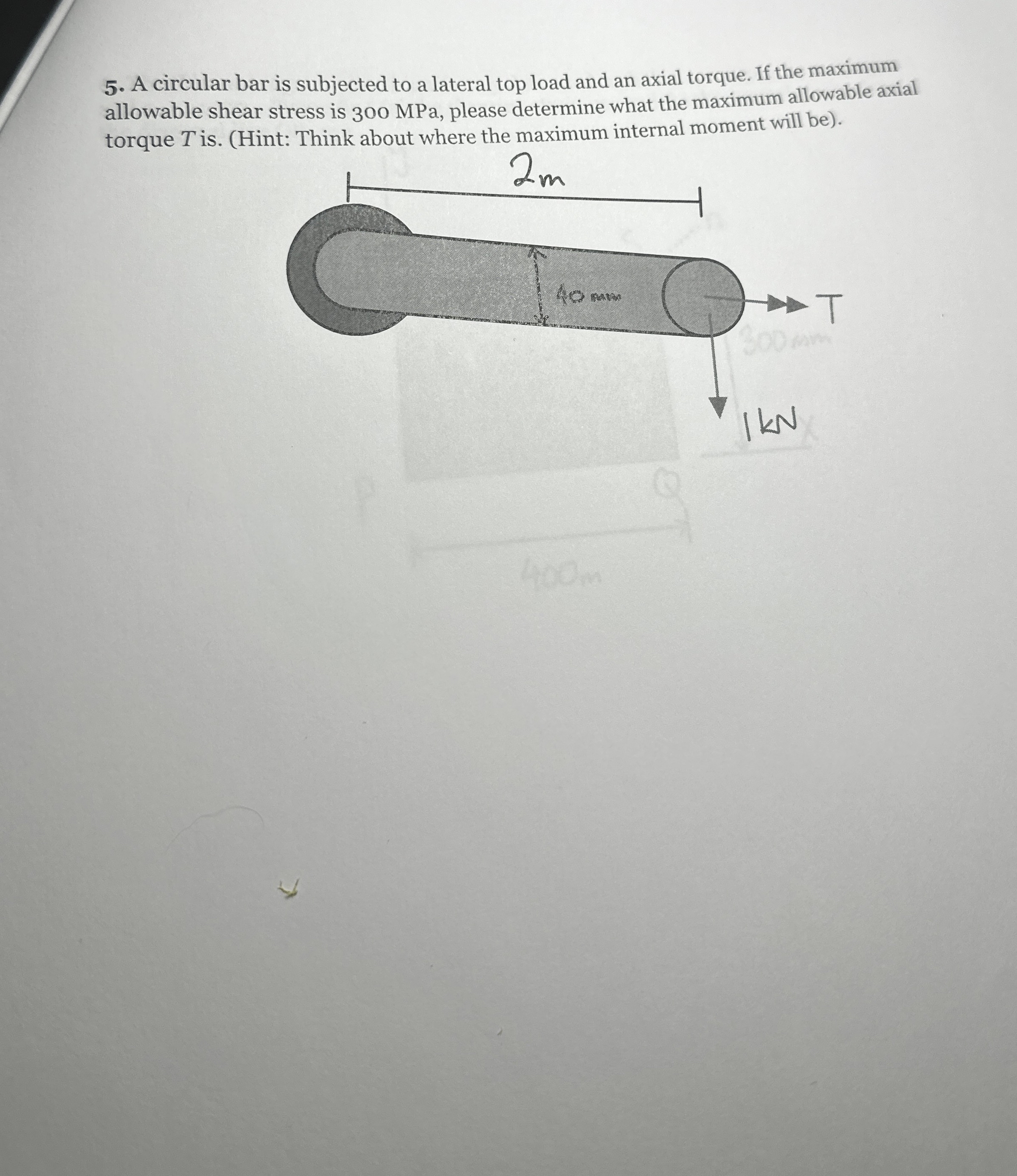 A circular bar is subjected to a lateral top load