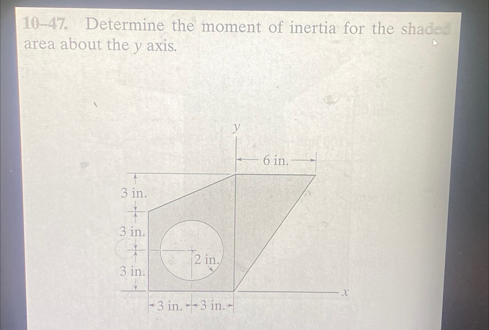 1 0 - 4 7 . Determine the moment of inertia for
