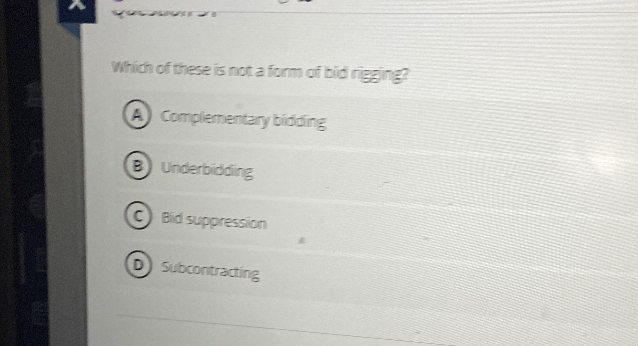 Which of these is not a form of bid rigging?