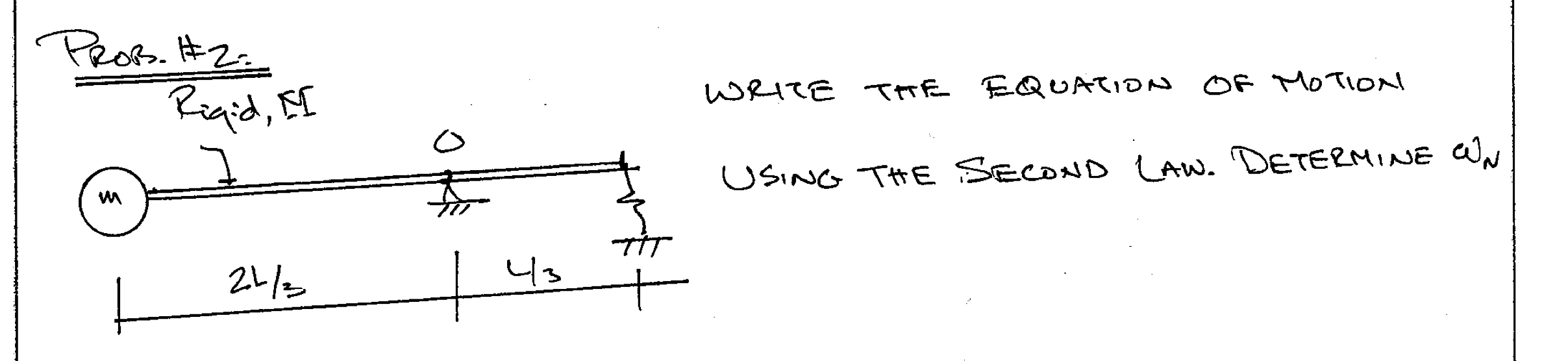 Prob. 1 2 : WRITE THE EQUATION OF MOTION USING