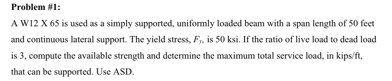 Problem # 1 : A W 1 2 X 6 5 is used as a simply