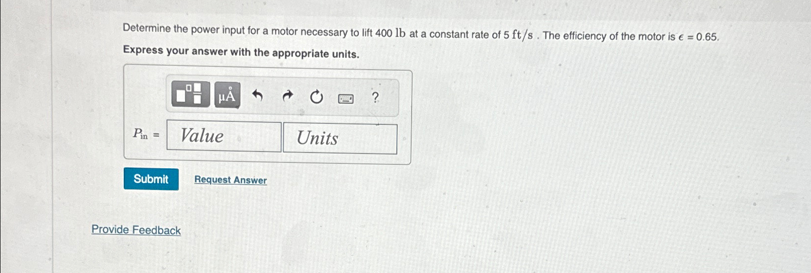 Determine the power input for a motor necessary