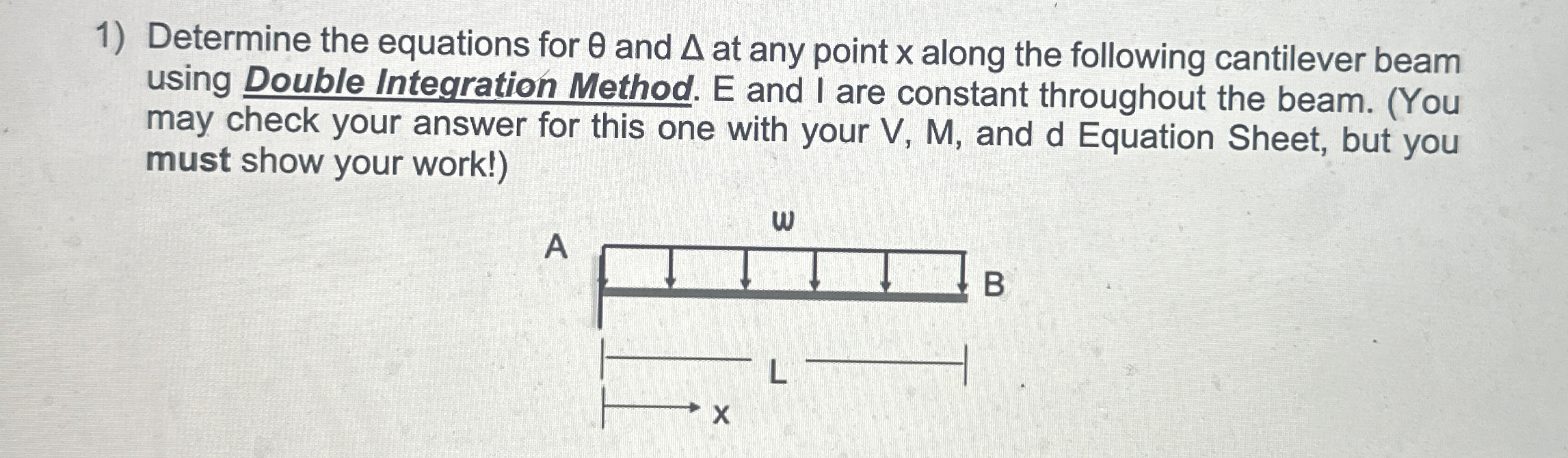 Determine the equations for and at any point x