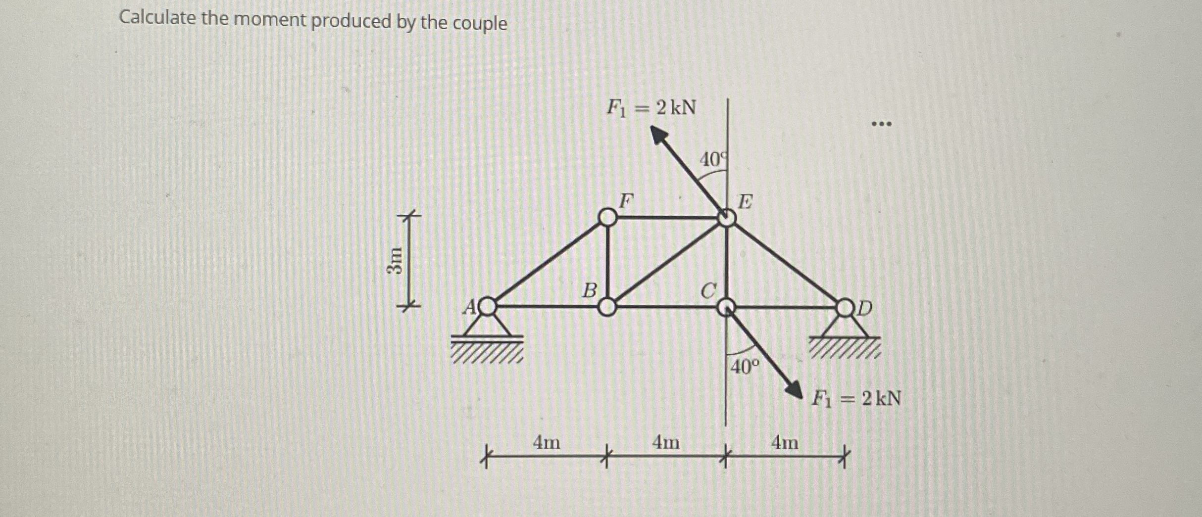 Calculate the moment produced by the couple