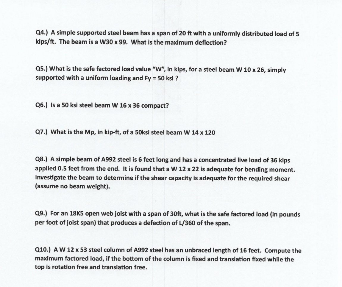 Q 4 . ) A simple supported steel beam has a span
