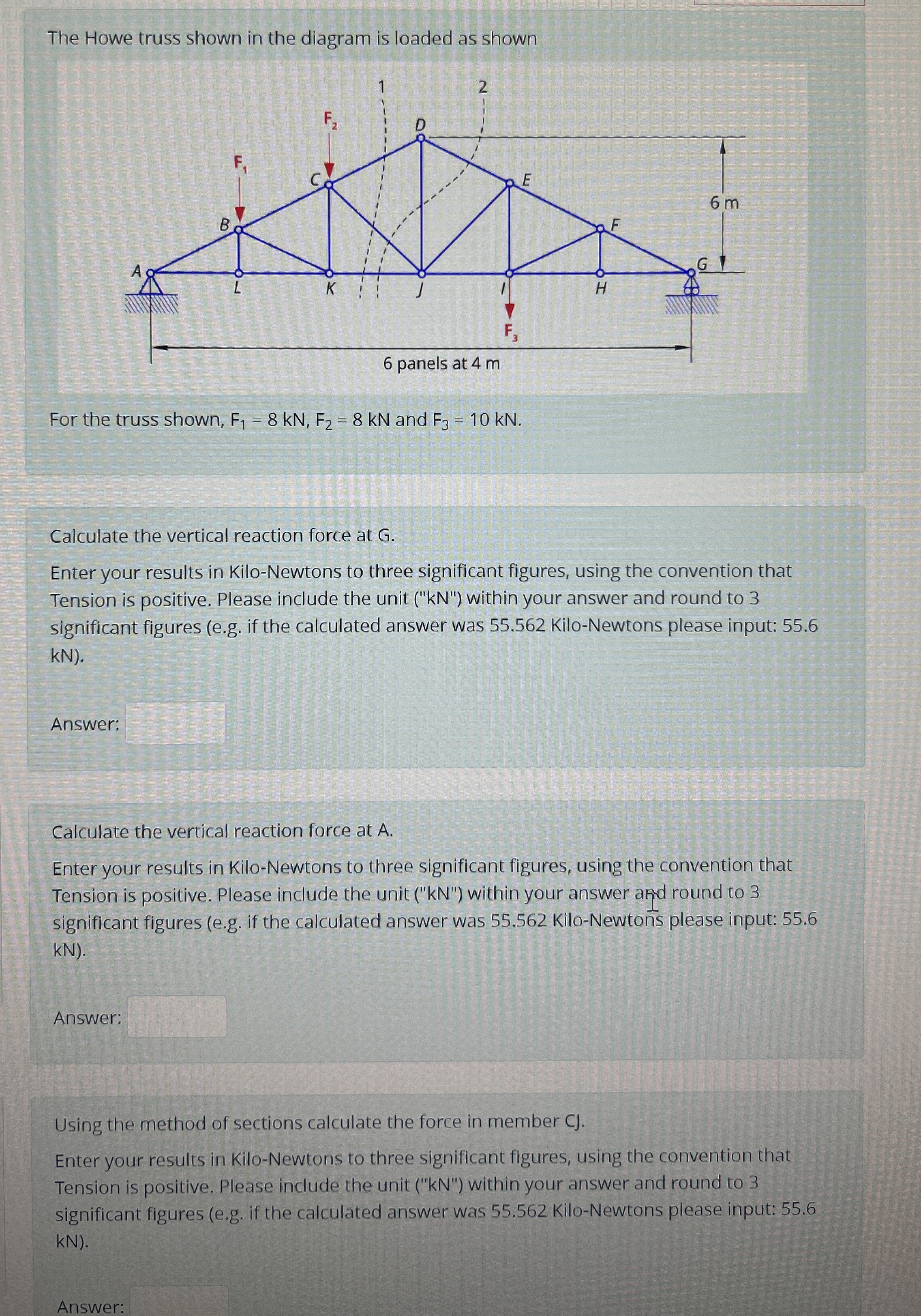 The Howe truss shown in the diagram is loaded as