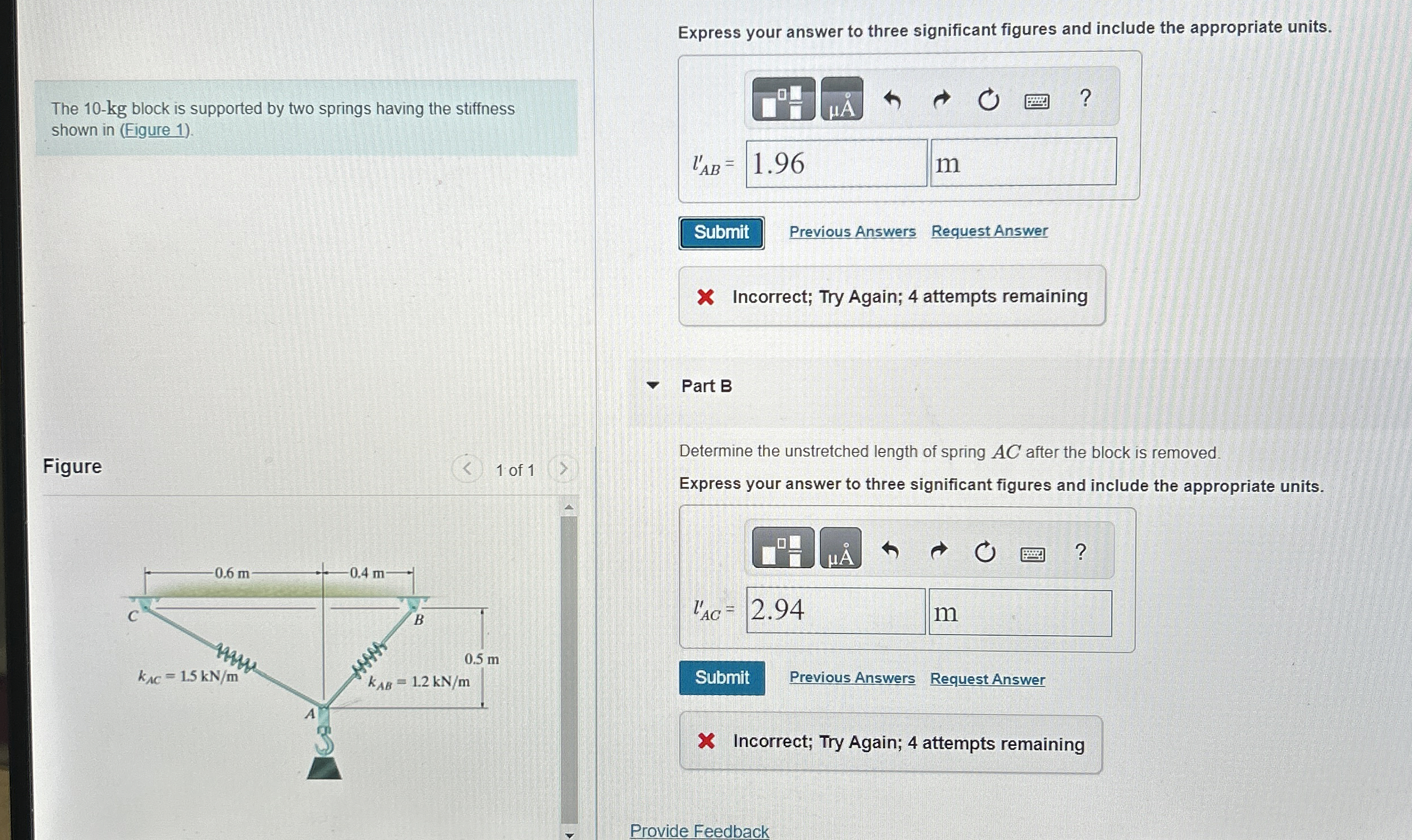 The 1 0 - k g block is supported by two springs