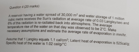 Question 4 ( 2 0 marks ) A reservoir having a