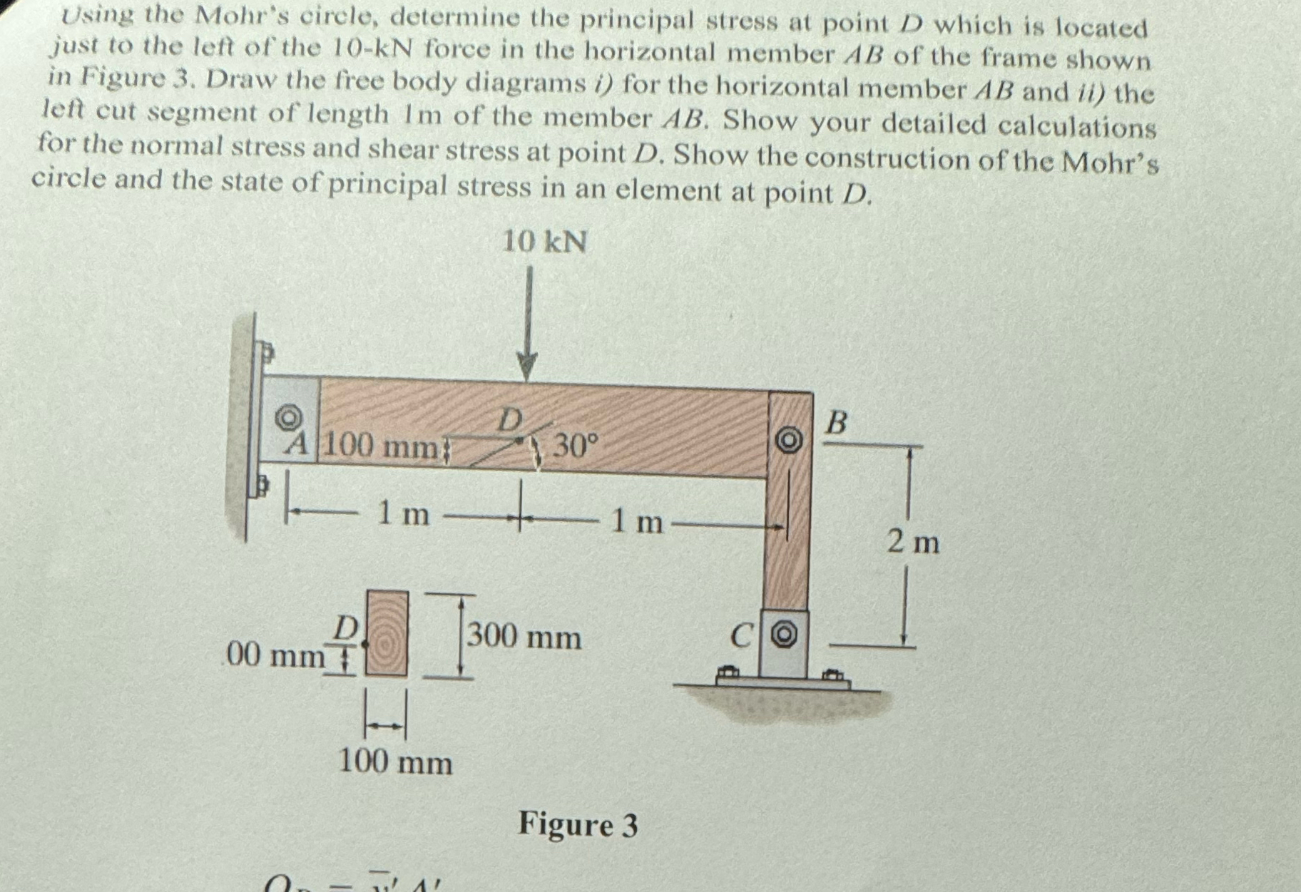 Using the Mohr's circle, determine the principal