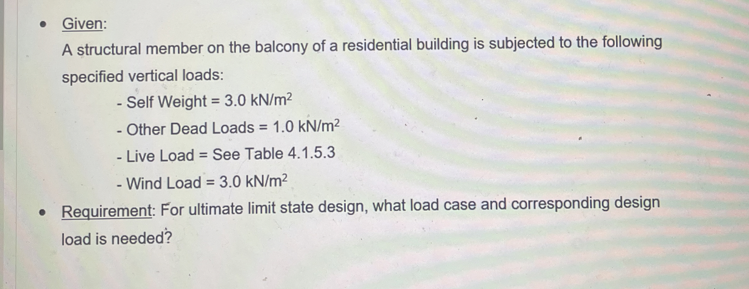 Given: A structural member on the balcony of a